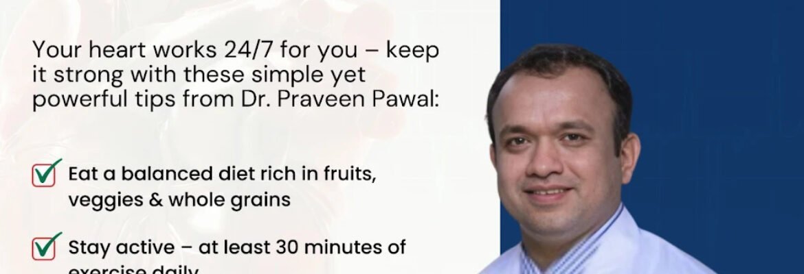 Dr Praveen Pawal Cardiac Centre | Best Cardiologist in Baner | Heart Specialist In Baner