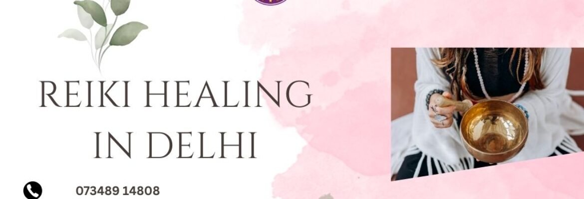 Best Reiki Healer Near Me – Angels Heal U, Hauz Khas, Delhi
