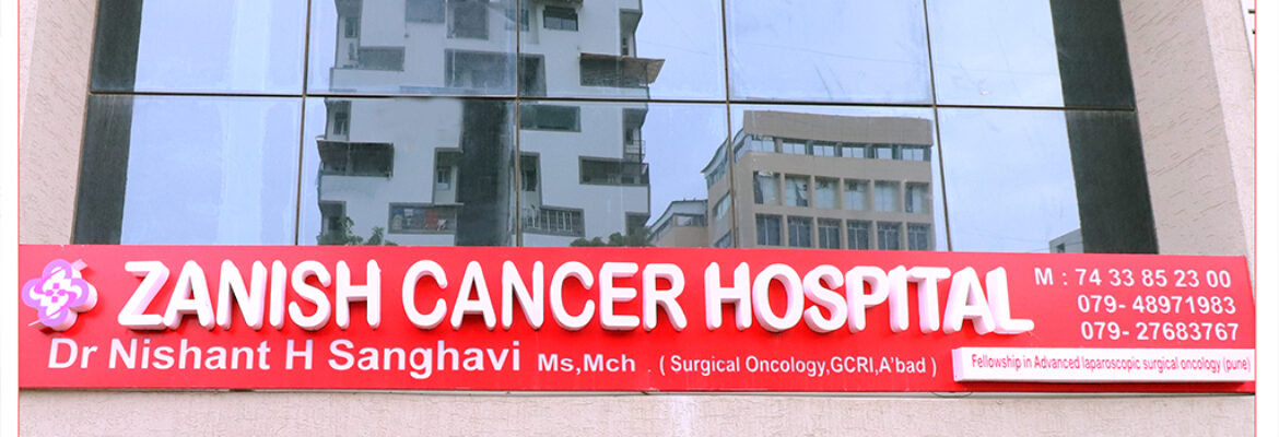 Zanish Cancer Hospital in Ahmedabad